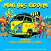 Somebody (Mini Bus Riddem) - Single