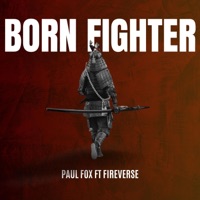Born Fighter (feat. FireVerse) - Single - Paul Fox