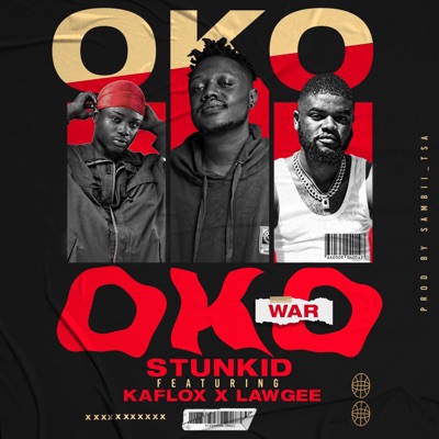 Oko(War) (feat. Kaflox tsa & Lawgee) - Single