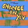 Chance On You
