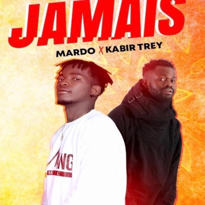 Jamais (feat. Kabir Trey) - Single