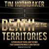 Death of the Territories - Tim Hornbaker