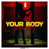 Your Body (feat. Tony T.) - Single