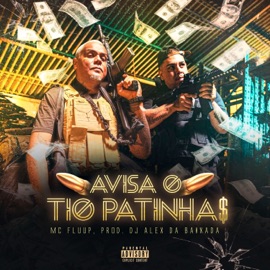 Avisa ao Tio Patinhas Mc Fluup & DJ Alex da Baixada