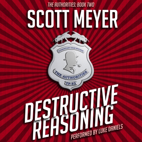 Destructive Reasoning: The Authorities, Book 2 (Unabridged) cover