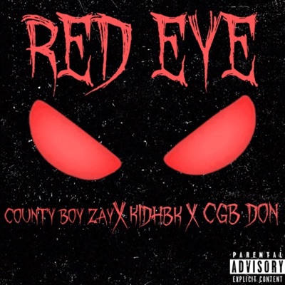 Red Eye (feat. KidHbk & CGB Don) - Single