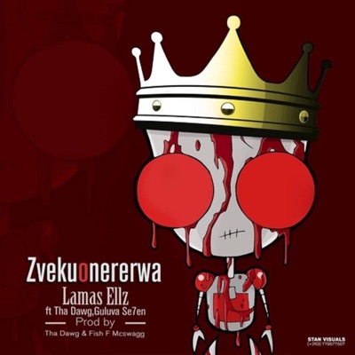 Zvekuonererwa (feat. Guluva Se7en & Tha Dawg) [Radio Edit] - Single