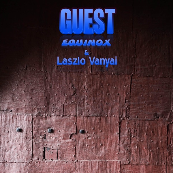 Guest (feat. 0Equinox0)