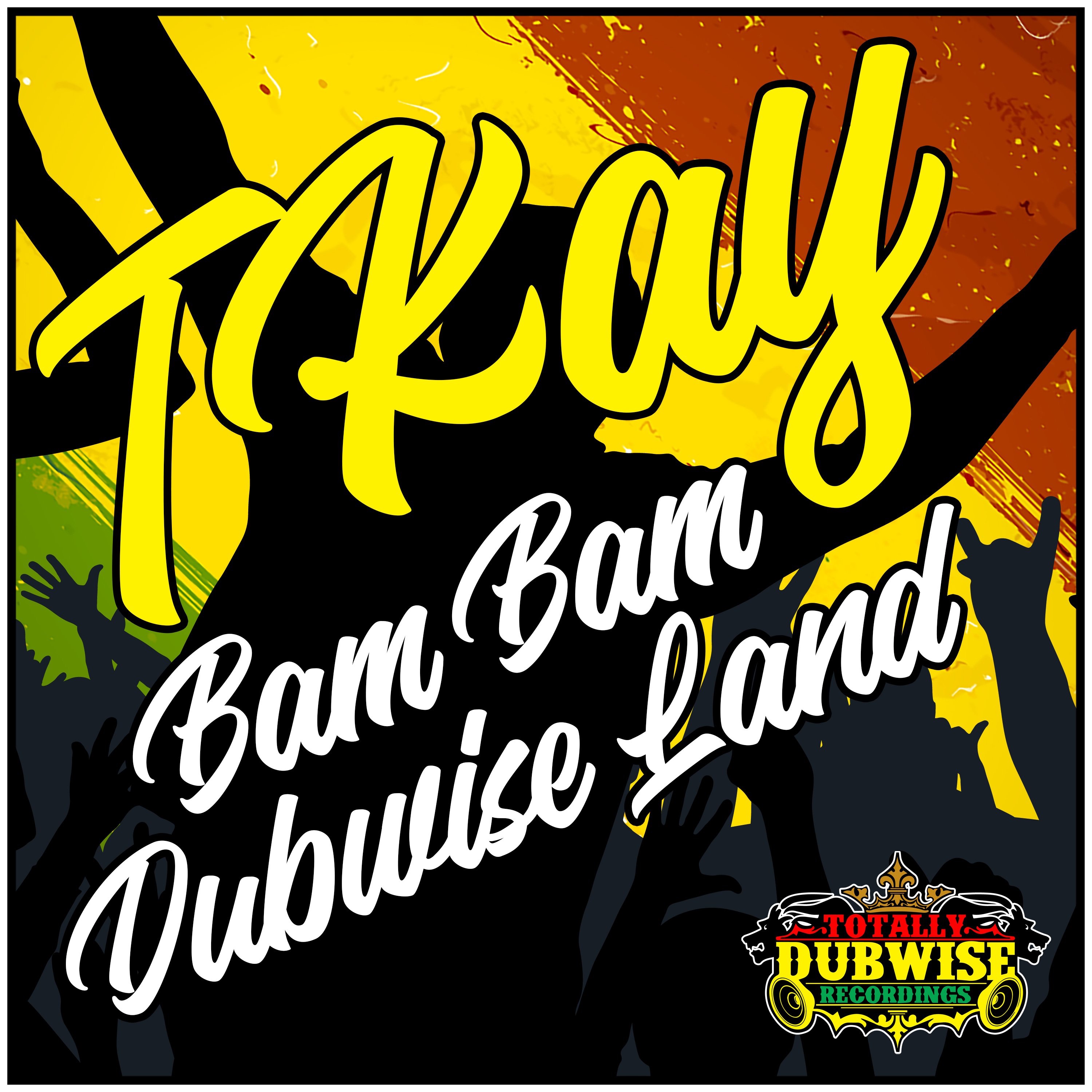 Bam Bam  Dubwise Land - Single