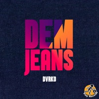 Dem Jeans - Single - DVRKO