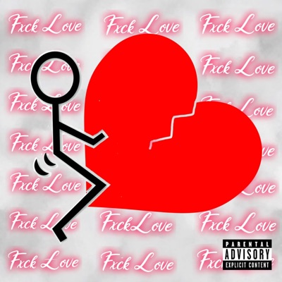 Fxck Love - EP