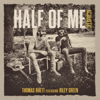 Half Of Me (feat. Riley Green) [Acoustic] - Thomas Rhett