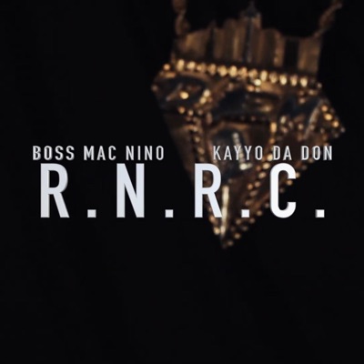 R.N.R.C. (feat. Kayyo Da Don) - Single