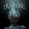 Abyssal (feat. Brian Kingsland) - Blackwater Drowning lyrics