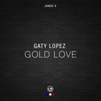 Gold Love - Single - Gaty Lopez