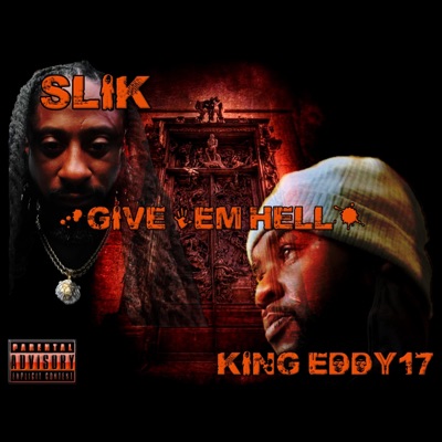 Give 'em Hell (feat. King Eddy17) - Single