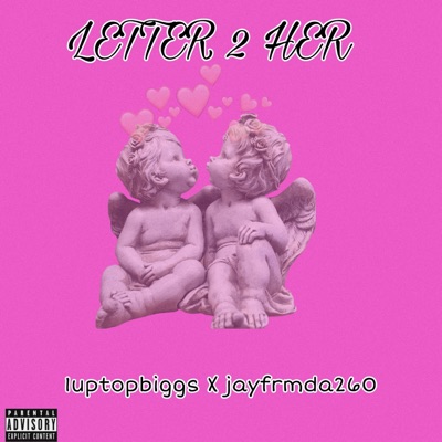 Letter 2 Her (feat. Jayfrmda260) - Single
