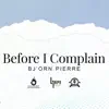 Before I Complain 