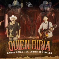 Quien Diria - Single - Ramon Urias & El Lobito de Sinaloa