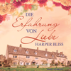 Die Erfahrung von Liebe - Harper Bliss