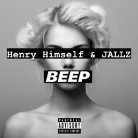 Beep - Single - Henry Himself & JALLZ