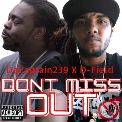 Dont Miss Out (feat. D-Field) - Single
