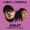 Amat (feat. Third Flo') - H Beat lyrics
