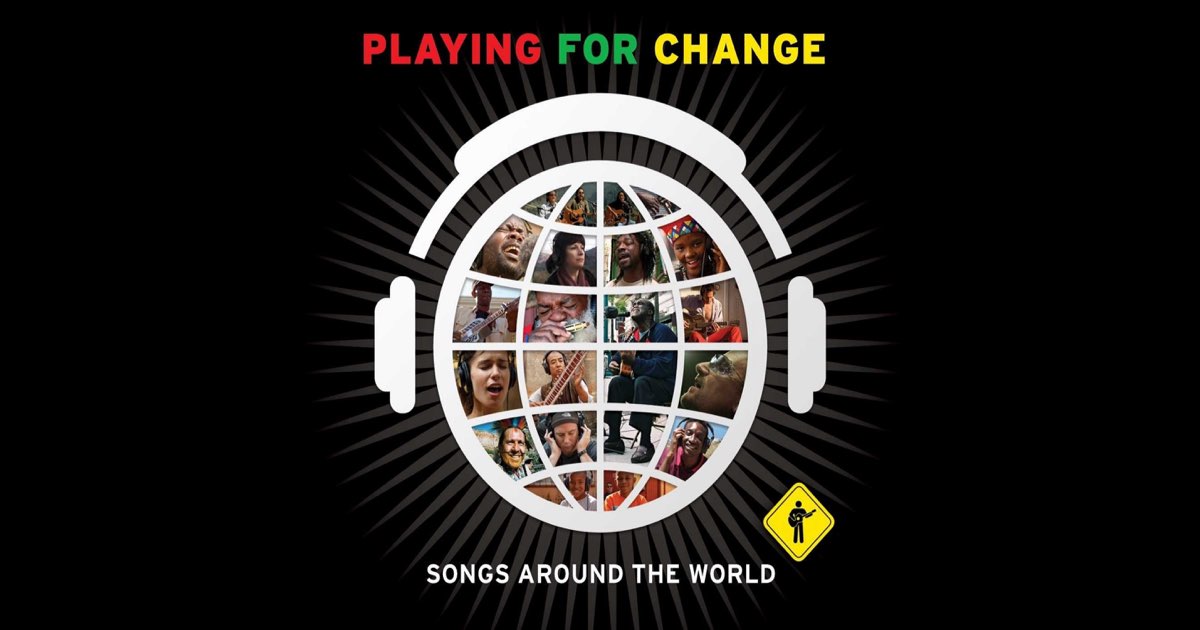 Songs Around the World (Digital Wide Version) - Playing for Change