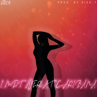 I Met Her At Caribana - Single
