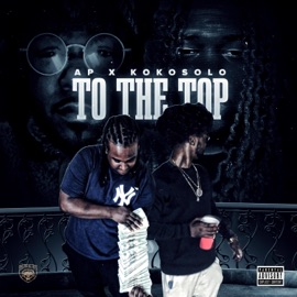 To the Top (feat. ApolloDaS.T.O.T.A. & KoKoSolo) Kvlr Productions
