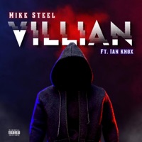 Villian (feat. Ian Knox) - Single - Mike Steel