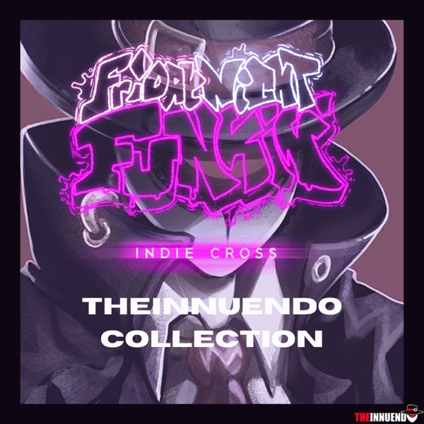 FNF: Indie Cross Original Soundtrack (TheInnuendo Collection