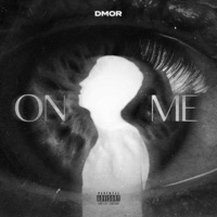 On Me - Single - D.Mor
