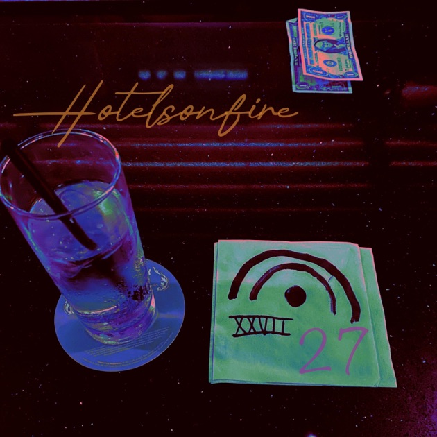 XXVII (27) - Single - Album by HotelsOnFire - Apple Music