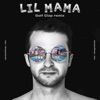 Lil Mama (Golf Clap Remix) (feat. ZHU) - Single