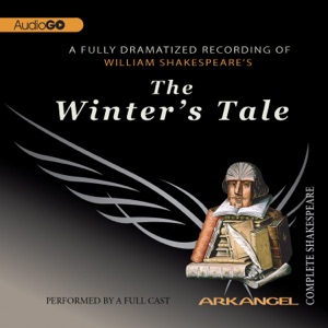 The Winter’s Tale (The Arkangel Shakespeare Collection)