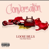 Conversation (feat. Holly Monroe) - Single - Loose Bills