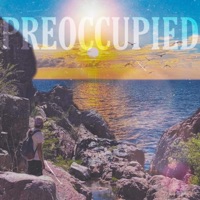 Preoccupied - Single - ThatKidMav