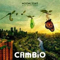 Cambio (feat. Bungalodub) - Single - Moonlight Dub Xperiment