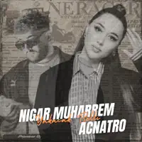Yakacak Belli — Nigar Muharrem,Acnatro