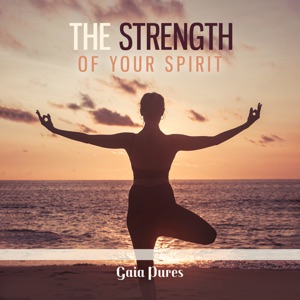 The Strength of Your Spirit