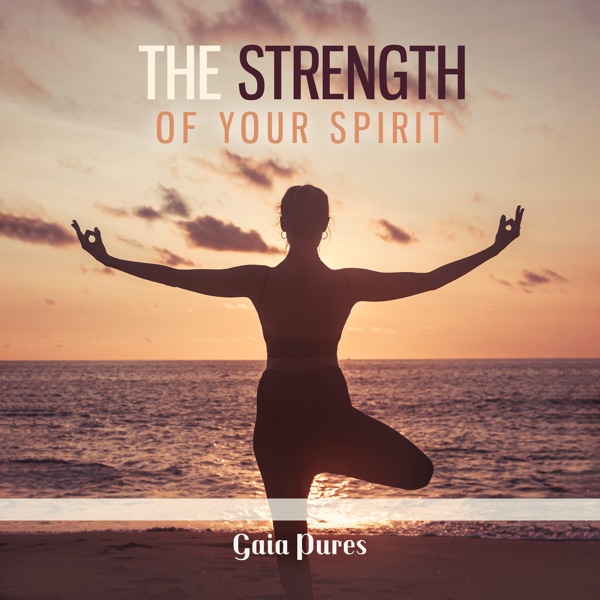 The Strength of Your Spirit