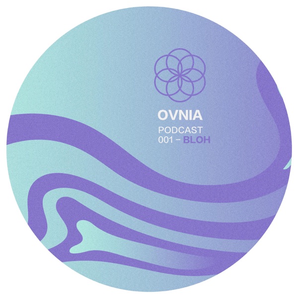 Ovnia Podcast 001 - Bloh