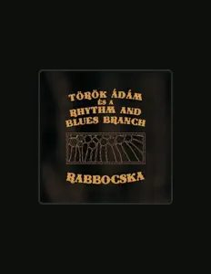 Posłuchaj wykonawcy Török Ádám és a Rhythm and Blues Branch, obejrzyj teledyski, przeczytaj biografię, zobacz daty tras koncertowych i nie tylko!