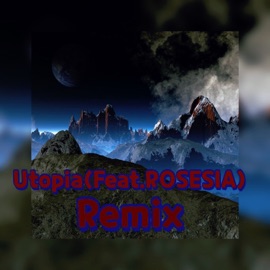 UTOPIA (feat. ROSESIA) [Remix Version] DL.BLACK