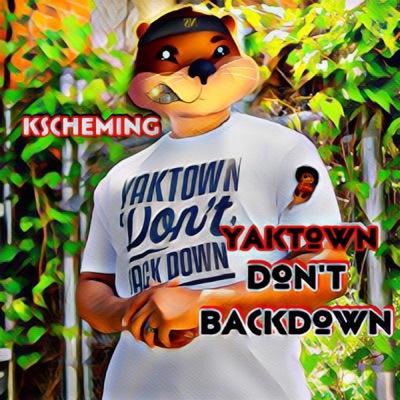 YakTown Dont Back Down - Single