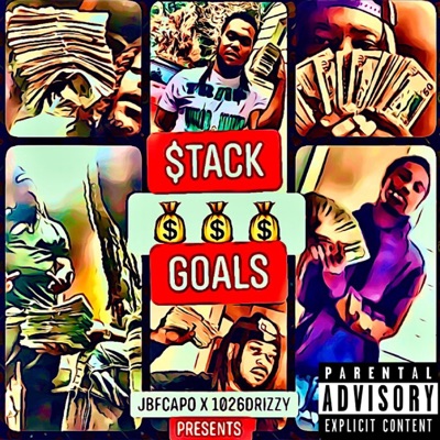 Stack Goals (feat. JBF Capo & JBF Dre)