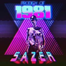 Robolove (Aftermour's Dominatrix Matrix Mix) Prodigy of 1981 & S A Z E R