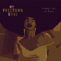 My FreeTown Gyal (feat. Dj Kool)