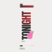 Tonight (I Don't Care) - Single - Preo